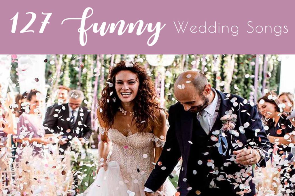 127 Funny Wedding Songs for Every Moment 2024 R & R