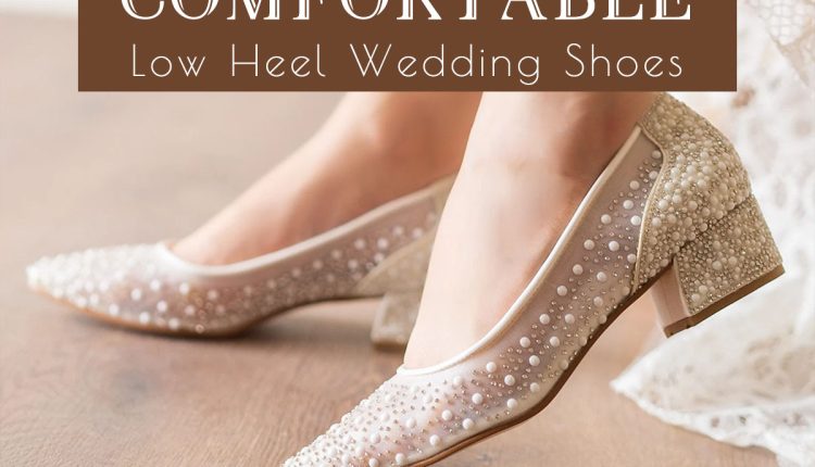 Comfortable Low Heel Wedding Shoes 750x430 