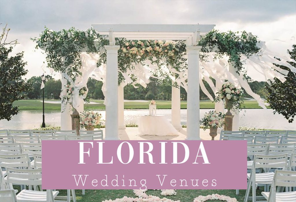 10 Best Wedding Venues in Florida | Roses & Rings